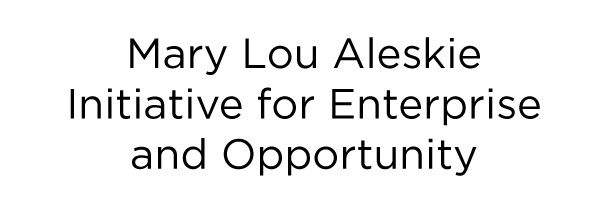 Mary Lou Aleskie Initiative for Enterprise and Opportunity